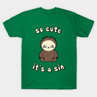 So Cute It's A Sin T-Shirt